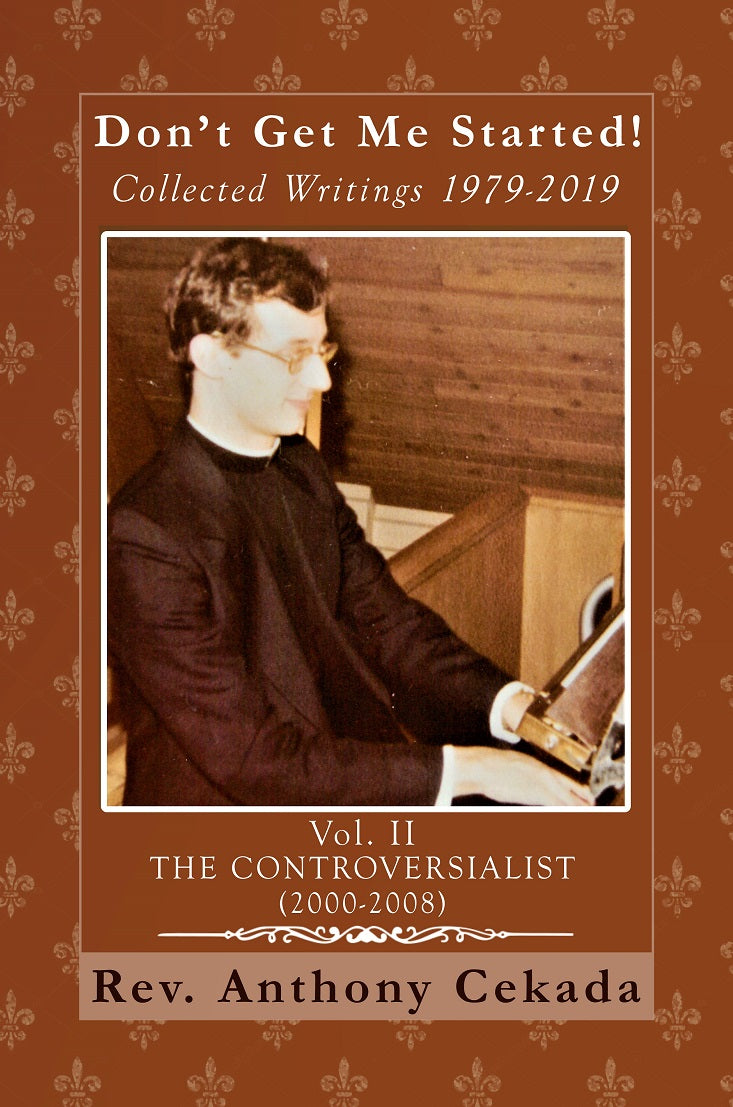 The Collected Writings of Fr. Anthony Cekada