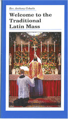 Welcome to the Traditional Latin Mass